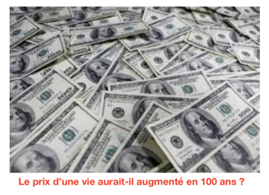Le prix d'une vie a t-il changé en 2021, par rapport à 1918 ou dans les années 70 ? 